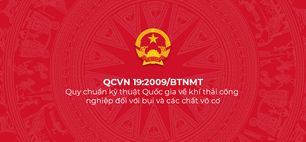 QCVN 19:2009/BTNMT - Quy chuẩn kỹ thuật Quốc gia về khí thải công nghiệp đối với bụi và các chất vô cơ 1 QCVN 19 2009 BTNMT Quy chuan ky thuat Quoc gia ve khi thai cong nghiep doi voi bui va cac chat vo co