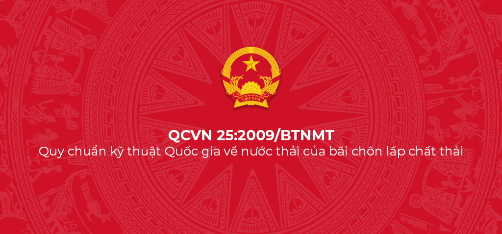 QCVN 25 2009 BTNMT Quy chuan ky thuat Quoc gia ve nuoc thai cua bai chon lap chat thai