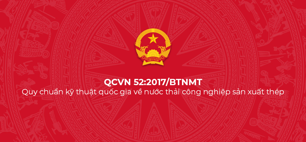 QCVN 52 2017 BTNMT Quy chuan ky thuat quoc gia ve nuoc thai cong nghiep san xuat thep