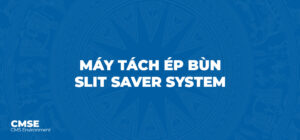May tach ep bun he thong Slit Saver