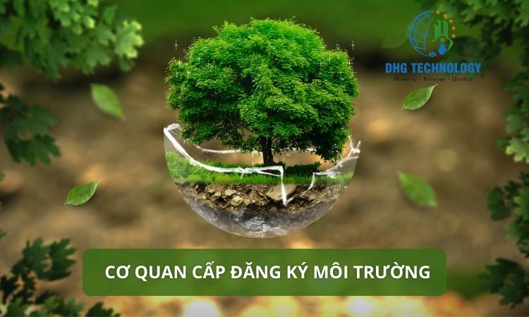 co quan cap dang ky moi truong