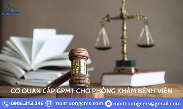 co quan cap giay phep moi truong cho benh vien phong kham