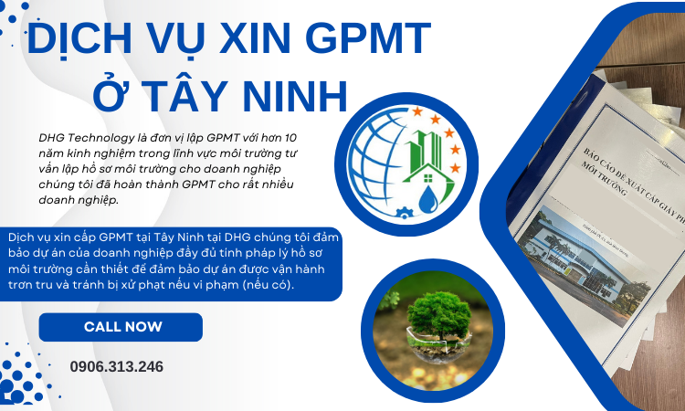 dich-vu-xin-giay-phep-moi-truong-tai-tay-ninh dich vu xin giay phep moi truong tai tay ninh
