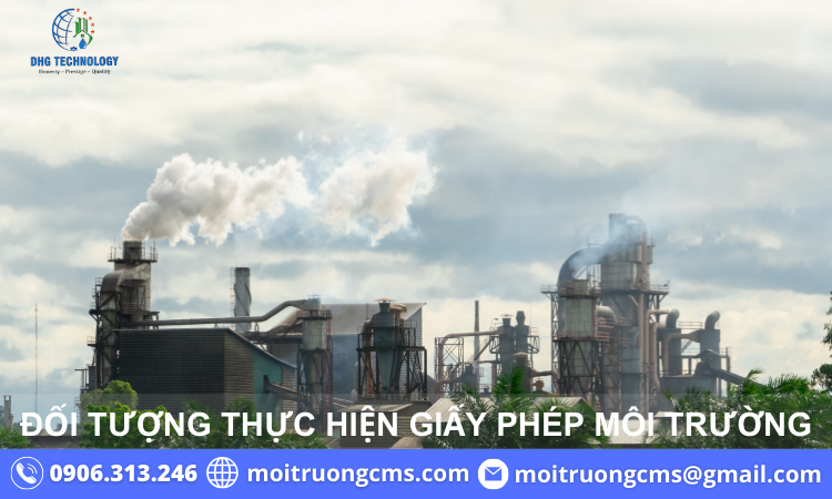 doi tuong thuc hien giay phep moi truong