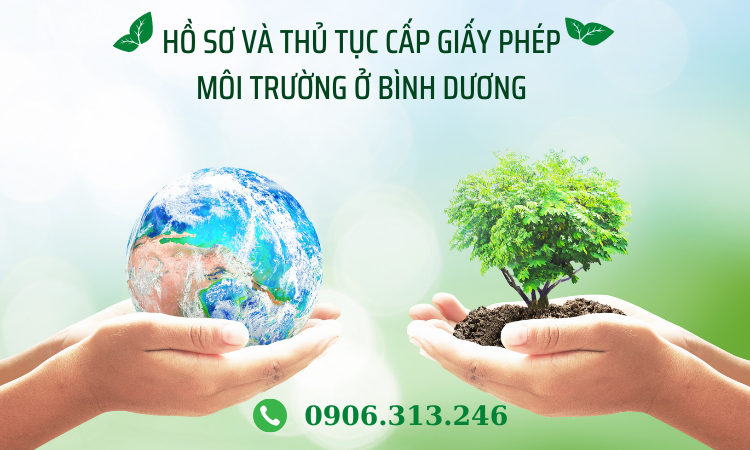 ho-so-va-thu-tuc-cap-giay-phep-moi-truong-o-binh-duong ho so va thu tuc cap giay phep moi truong o binh duong