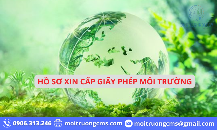 ho so xin cap giay phep moi truong