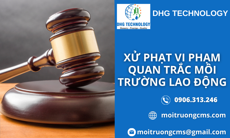 xu phat vi pham quan trac moi truong lao dong